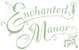 Enchanted Manor